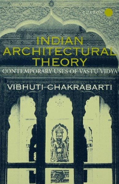 Indian Architectural Theory and Practice (eBook, ePUB) Indian Architectural Theory and Practice (eBook, ePUB)