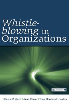 Whistle-Blowing in Organizations (eBook, PDF) - Miceli, Marcia P.; Near, Janet Pollex; Dworkin, Terry M.
