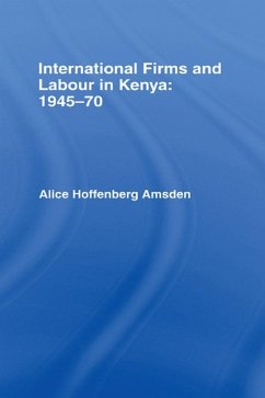 International Firms and Labour in Kenya 1945-1970 (eBook, PDF) - Amsden, Alice