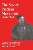 The Soviet Partisan Movement, 1941-1944 (eBook, ePUB)