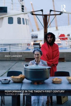 Performance in the Twenty-First Century (eBook, PDF) - Lavender, Andy
