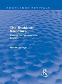 The Stubborn Structure (Routledge Revivals) (eBook, ePUB) The Stubborn Structure (Routledge Revivals) (eBook, ePUB)