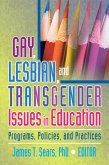 Gay, Lesbian, and Transgender Issues in Education (eBook, PDF)