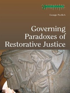 Governing Paradoxes of Restorative Justice (eBook, PDF) - Pavlich, George