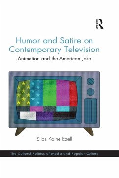 Humor and Satire on Contemporary Television (eBook, PDF) - Ezell, Silas Kaine