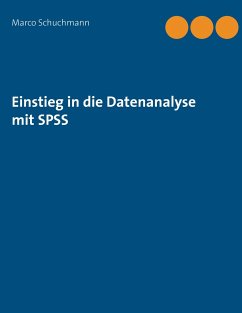 Einstieg in die Datenanalyse mit SPSS - Schuchmann, Marco