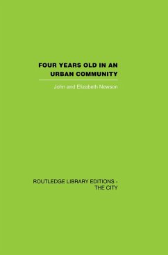 Four years Old in an Urban Community (eBook, PDF) - Newson, John; Newson, Elizabeth