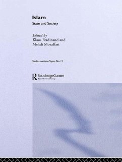 Islam: State And Society (eBook, ePUB) - Ferdinand, Klaus; Mozaffari, Mehdi