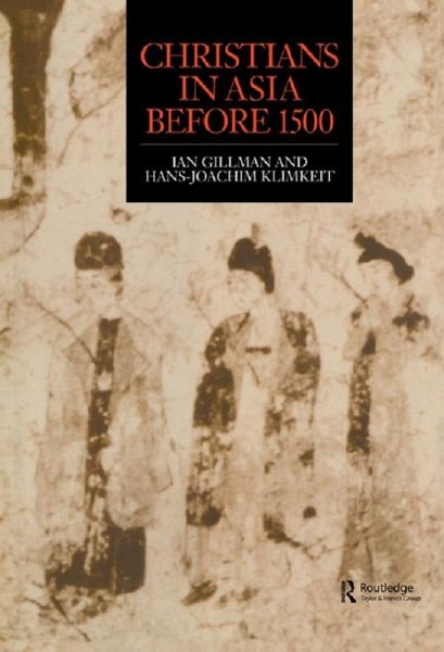 Christians in Asia before 1500 (eBook, PDF)