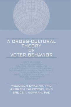 A Cross-Cultural Theory of Voter Behavior (eBook, PDF) - Cwalina, Wojciech; Falkowski, Andrzej; Newman, Bruce I