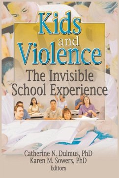 Kids and Violence (eBook, ePUB) - Dulmus, Catherine; Sowers, Karen
