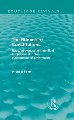 The Silence of Constitutions (Routledge Revivals) (eBook, PDF) - Foley, Michael