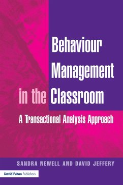 Behaviour Management in the Classroom (eBook, ePUB) - Newell, Sandra; Jeffery, David