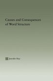 Causes and Consequences of Word Structure (eBook, PDF)