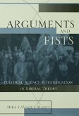 Arguments and Fists (eBook, ePUB)