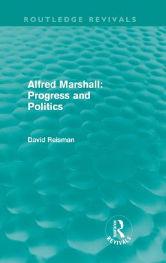 Cover Alfred Marshall: Progress and Politics (Routledge Revivals) (eBook, ePUB)