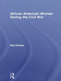 African American Women During the Civil War (eBook, PDF) - Forbes, Ella