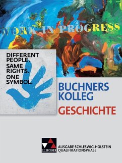 Buchners Kolleg Geschichte Qualifikationsphase Schleswig-Holstein - Ahbe, Thomas;Becker, Helmut;Binke-Orth, Brigitte;Schulte, Rolf;Stello, Benjamin