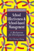 School Effectiveness And School-Based Management (eBook, PDF) School Effectiveness And School-Based Management (eBook, PDF)
