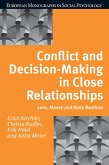 Conflict and Decision Making in Close Relationships (eBook, PDF)