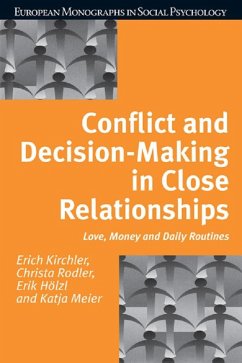 Conflict and Decision Making in Close Relationships (eBook, PDF) - Kirchler, Erich; Christa Rodler