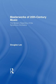 Masterworks of 20th-Century Music (eBook, PDF) - Lee, Douglas