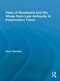 Tales of Bluebeard and His Wives from Late Antiquity to Postmodern Times (eBook, PDF)