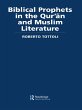 Biblical Prophets in the Qur'an and... - Bild 1