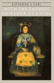 With The Empress Dowager Of Chin (eBook, PDF)