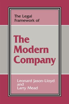 The Legal Framework of the Modern Company (eBook, PDF) - Jason-Lloyd, Leonard; Mead, Larry