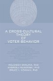 A Cross-Cultural Theory of Voter Behavior (eBook, ePUB)