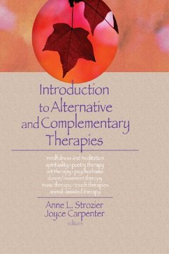 Introduction to Alternative and Complementary Therapies (eBook, PDF) - Trepper, Terry S; Strozier, Anne; Carpenter, Joyce E; Hecker, Lorna L