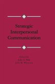 Strategic Interpersonal Communication (eBook, ePUB)