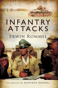 Infantry Attacks (eBook, ePUB) - Rommel, Erwin