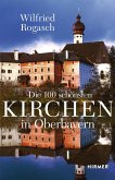 Die 100 schönsten Kirchen in Oberbayern