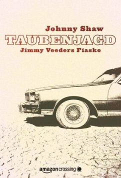 Taubenjagd: Jimmy Veeders Fiasko - Shaw, Johnny