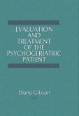 Evaluation and Treatment of the Psychogeriatric Patient (eBook, PDF)