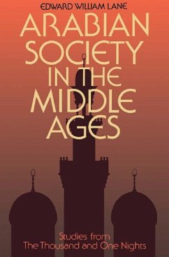 Arabian Society Middle Ages (eBook, PDF) - Bosworth, Clifford Edmund; Lane, Edward William; Lane-Poole, Stanley