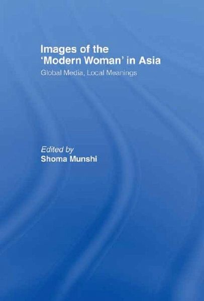 Images of the Modern Woman in Asia (eBook, ePUB) Images of the Modern Woman in Asia (eBook, ePUB)