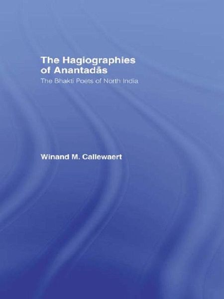 The Hagiographies of Anantadas (eBook, PDF) The Hagiographies of Anantadas (eBook, PDF)