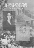 George Sand and Frederick Chopin in Majorca (eBook, ePUB)