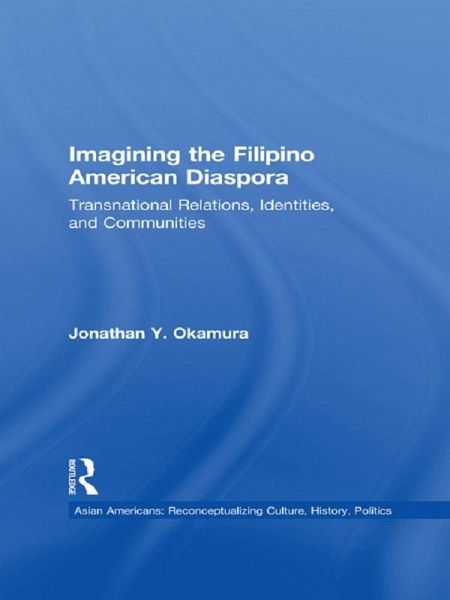 Imagining the Filipino American Diaspora (eBook, PDF)