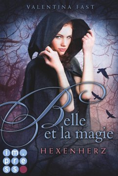 Hexenherz / Belle et la magie Bd.1 (eBook, ePUB) - Fast, Valentina