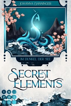 Im Dunkel der See / Secret Elements Bd.1 (eBook, ePUB) - Danninger, Johanna