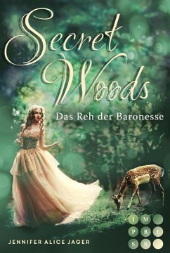 Das Reh der Baronesse / Secret Woods Bd.1 (eBook, ePUB) - Jager, Jennifer Alice