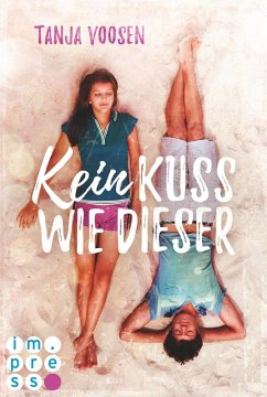 Kein Kuss wie dieser (eBook, ePUB) - Voosen, Tanja