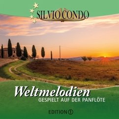 Weltmelodien gespielt auf der Panflöte. Edition.1 - Condo,Silvio