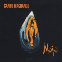 Mojo - Santo Machango