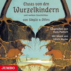 Etwas von den Wurzelkindern und weitere Geschichten