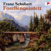 Franz Schubert: Forellenquintett